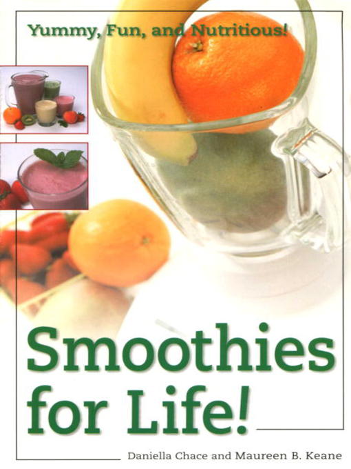 Title details for Smoothies for Life! by Daniella Chace - Available